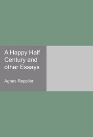 A Happy Half Century and other Essays