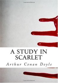 A Study in Scarlet: Sherlock Holmes: Reader's Choice Edition of Study in Scarlet