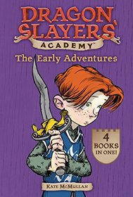 The Early Adventures (Dragon Slayers' Academy)