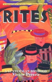 Rites: A Guatemalan Boyhood