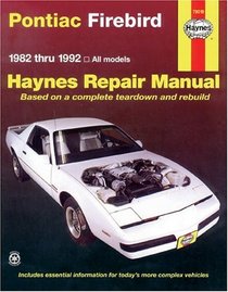 Haynes Repair Manual: Pontiac Firebird: 1982-1992