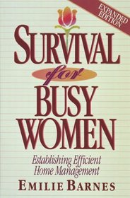 Survival for Busy Women: Establishing Efficient Home Management