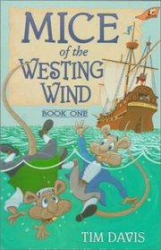 Mice of the Westing Wind, Book One