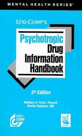 Psychotropic Drug Information Handbook (Mental Health Series)