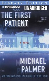 The First Patient: A Novel