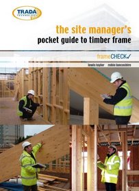 The Site Manager's Pocket Guide to Timber Frame Construction