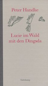 Lucie im Wald mit den Dingsda: Eine Geschichte (German Edition)