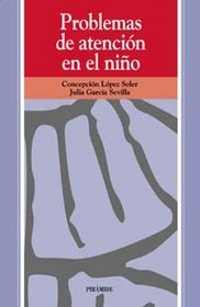 Problemas de atencion en el nino (COLECCION OJOS SOLARES) (Ojos Solares / Solar Eyes) (Spanish Edition)