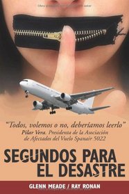 Segundos para el desastre: Seconds to Disaster (Spanish Edition)