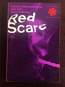 Red Scare: A Study in National Hysteria, 1919-1920