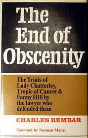 The end of obscenity: The trials of 'Lady Chatterley', 'Tropic of Cancer' and 'Fanny Hill';