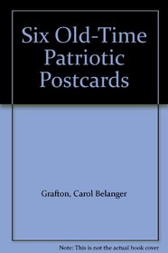 Six Old-Time Patriotic Postcards