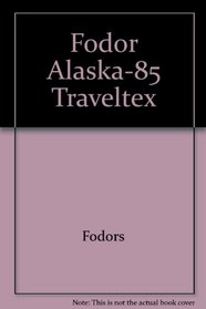 Fodor Alaska-85 Traveltex