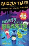 Nasty Little Beasts (Grizzly Tales)