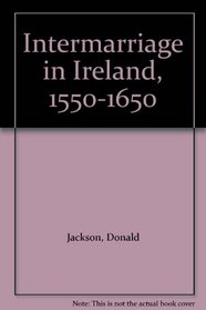 Intermarriage in Ireland, 1550-1650
