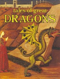 Tales of Great Dragons