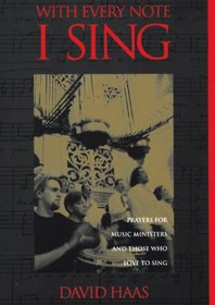 With Every Note I Sing: Prayers for Music Ministers  Those Who Love to Sing (Item #4392)