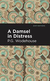A Damsel in Distress (Mint Editions)