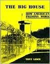 The Big House: How American Prisons Work