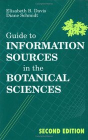 Guide to Information Sources in the Botanical Sciences: