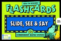 Now I'm Reading!: Slide, See and Say Flashcards: 50 Consonant Blend Words!
