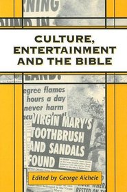 Culture, Entertainment, and the Bible (JSOT Supplement)