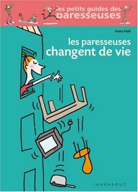 Les Paresseuses Changent De Vie (French Edition)