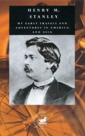 My Early Travels and Adventures in America and Asia (Duckworth Discoverers)