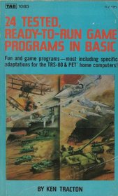 24 tested, ready-to-run game programs in Basic