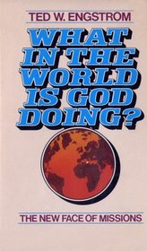What in the world is God doing?: The new face of missions