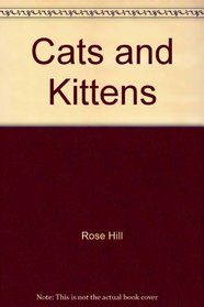 Cats and Kittens (Fist Book of Petcare)