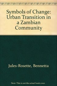 Symbols of Change: Urban Transition in a Zambian Community