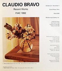 Claudio Bravo: [exhibition] recent works, FIAC 1992 : October 24-November 1, Grand Palais, Paris