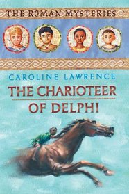The Charioteer of Delphi (The Roman Mysteries)
