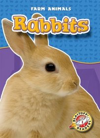Rabbits (Blastoff! Readers: Farm Animals)