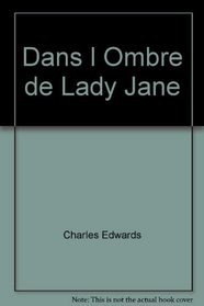 Dans L'ombre De Lady Jane