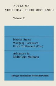 Advances in Multigrid Methods (Notes on numerical fluid mechanics)