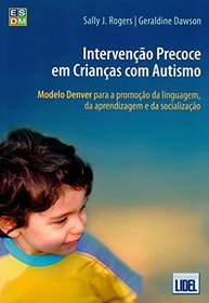 Interveno Precoce em Crianas com Autismo (Portuguese Edition)