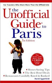 The Unofficial Guide to Paris (Unofficial Guide to Paris)