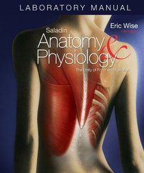 Laboratory Manual Anatomy & Physiology: The Unity of Form and Function