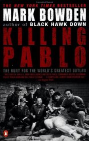 Killing Pablo: The Hunt for the World's Greatest Outlaw