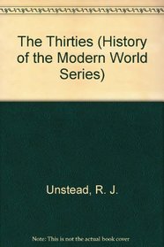 The Thirties (History of the Modern World Series)