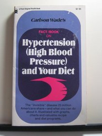 Fact Book on Hypertension High Blood Pressure and Your Diet