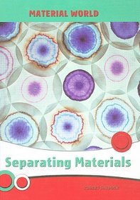 Separating Materials (Material World)