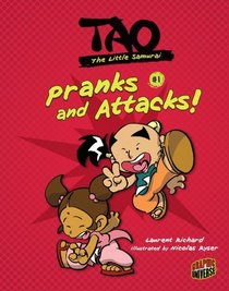 Pranks and Attacks! (Tao, the Little Samurai) (Graphic Universe)