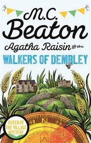 Agatha Raisin and the Walkers of Dembley (Agatha Raisin, Bk 4)