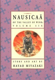 Nausicaa of the Valley of Wind (Vol 6)