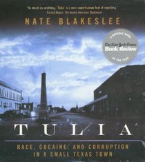 Tulia: Race, Cocaine, and Corruption in a Small Texas Town