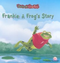 Frankie: A Frog's Story (Nature Stories)
