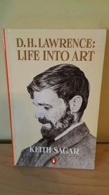 D.H. Lawrence: Life Into Art